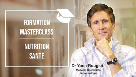 Formation MasterClass Nutrition Santé avec le Dr Yann Rougier